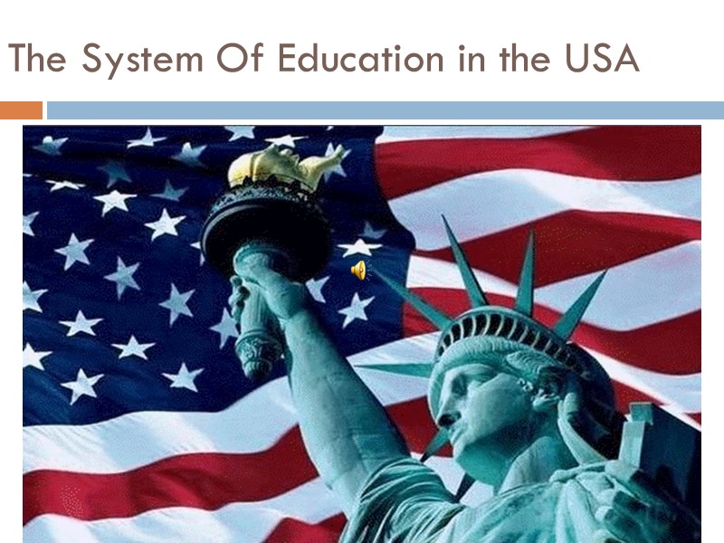 The System Of Education in the USA
